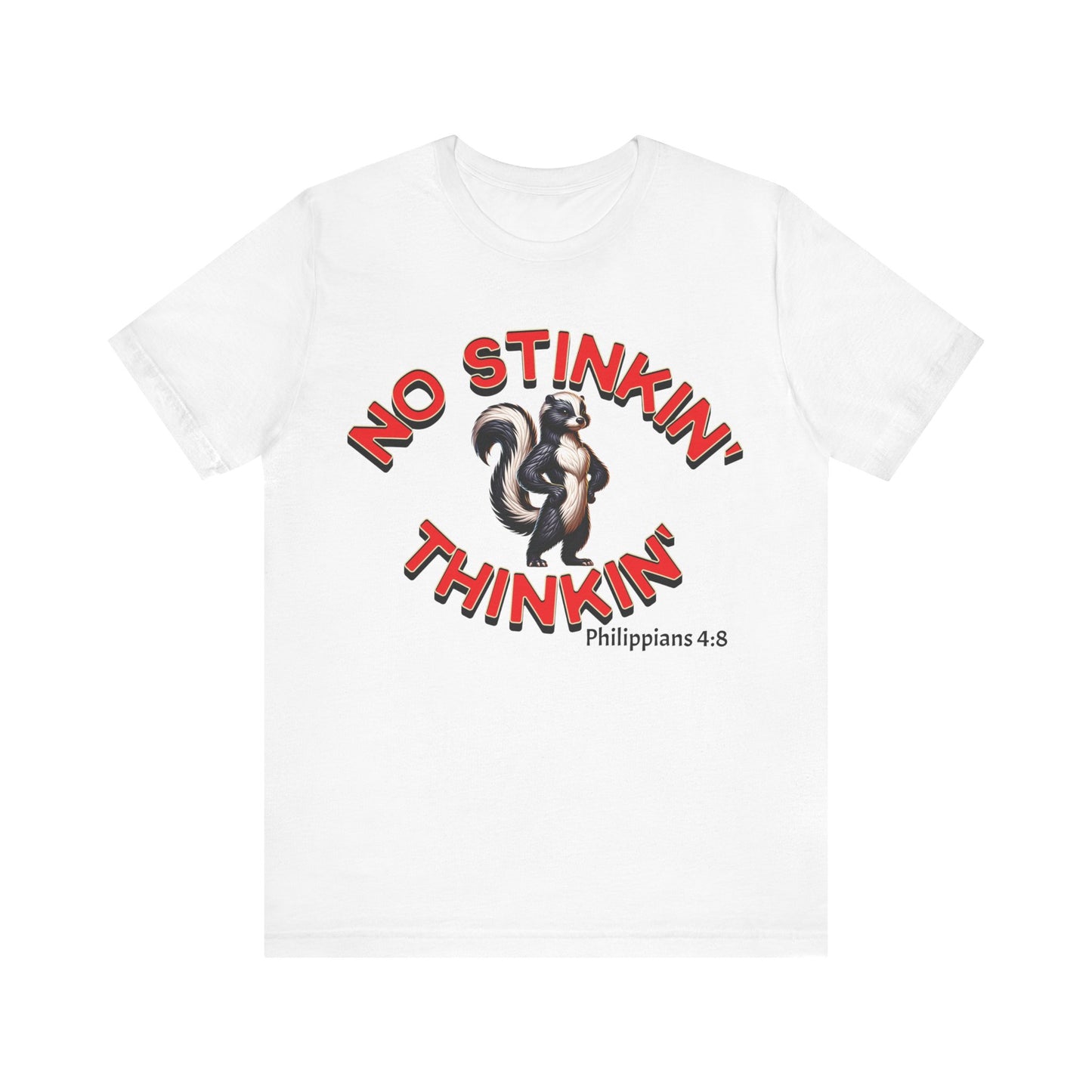 NO Stinkin' Thinkin' Philippians 4:8 | Male Jersey Short Sleeve Tee