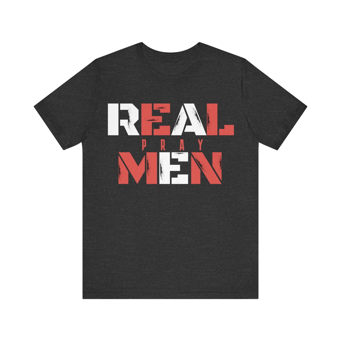 REAL MEN Pray  | Unisex Jersey Short Sleeve Tee