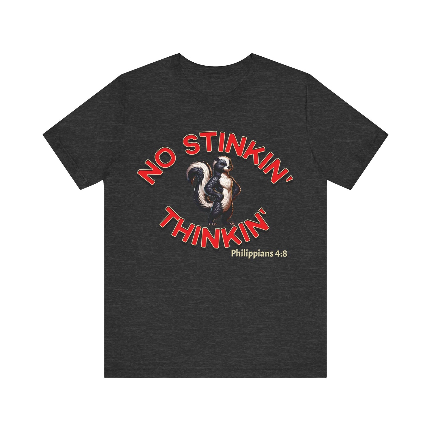 NO Stinkin' Thinkin' Philippians 4:8 | Male Jersey Short Sleeve Tee