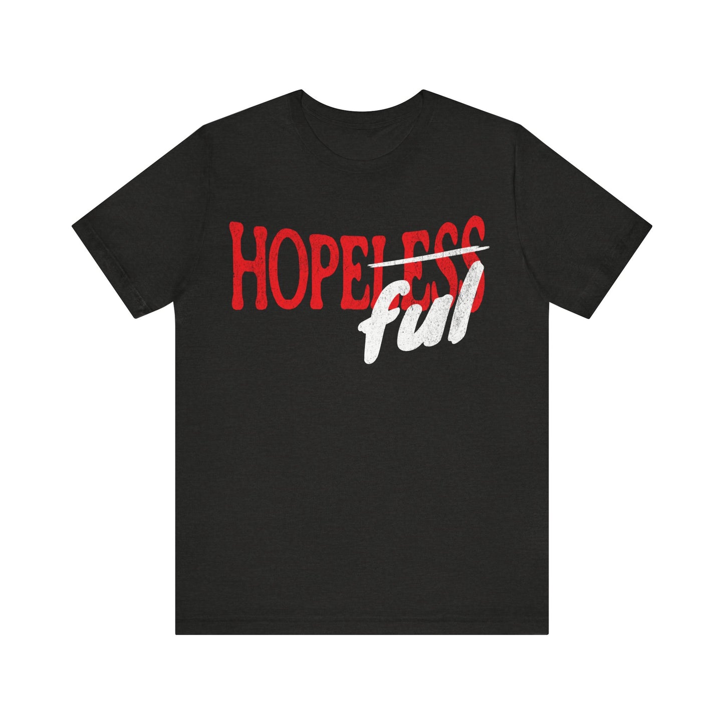 HOPEFUL | Unisex Jersey Short Sleeve Tee