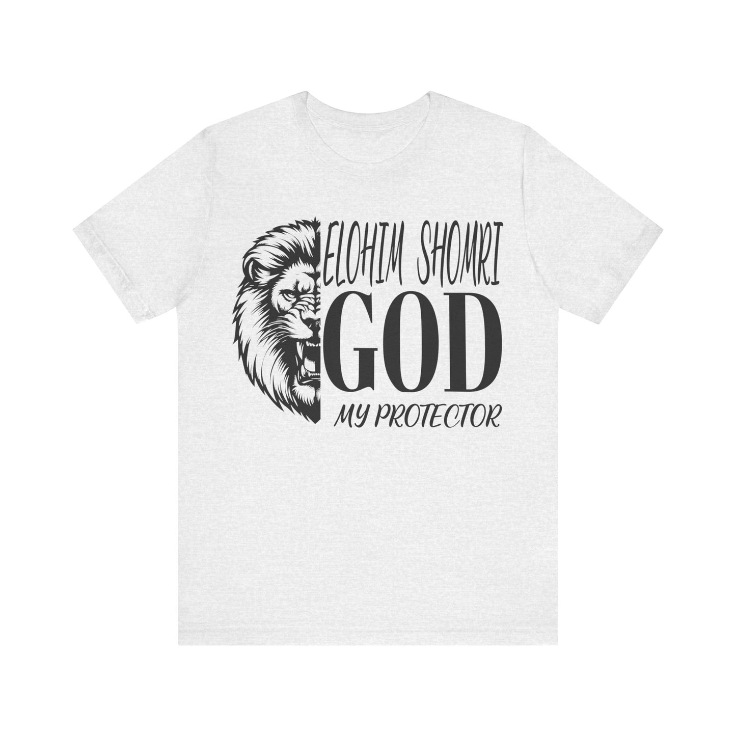 Elohim Shomri GOD My Protector | Unisex Jersey Short Sleeve Tee